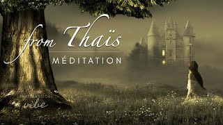 Meditation from Thais  Jules Massenet extended 1 hour [upl. by Hadnama354]