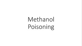 Methanol Poisoning  Toxicology FMT [upl. by Auston]