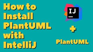 How to Install PlantUML with IntelliJ 2022 [upl. by Solly112]