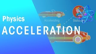 Acceleration  Forces amp Motion  Physics  FuseSchool [upl. by Nymzaj]