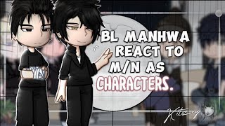 BL MANHWA react to MN as characters [upl. by Amie178]