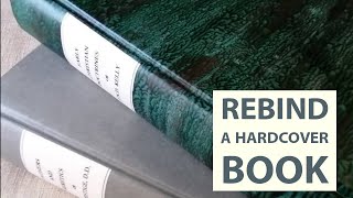 How to Rebind a Hardcover Book [upl. by Emina229]