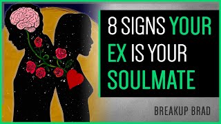 8 Signs You And Your Ex Are Meant To Be [upl. by Nyram111]