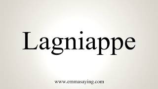 How To Pronounce Lagniappe [upl. by Burt]