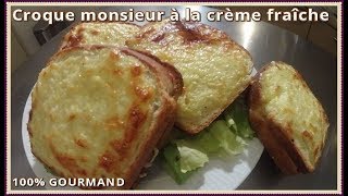 Croque Monsieur crème fraîche [upl. by Acissaj]