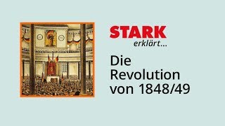 Die Revolution von 184849  STARK erklärt [upl. by Sturdivant]