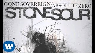 Stone Sour  Gone SovereignAbsolute Zero Audio [upl. by Amory]