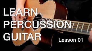 Learn Percussion Guitar  Lesson 01 [upl. by Edy435]