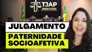 JULGAMENTO PATERNIDADE SOCIOAFETIVA [upl. by Anaujahs]