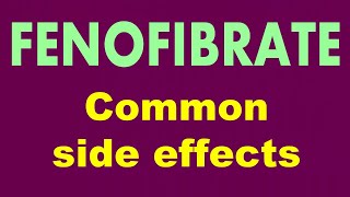 FENOFIBRATE common side effects [upl. by Modern992]