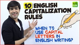 10 Rules Of Capitalisation  When To Use Capital Letters In English Writing  English Grammar Lesson [upl. by Lareena]