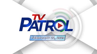 TV Patrol Livestream  February 21 2025 Full Episode Replay [upl. by Dickey]