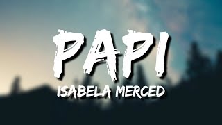 Isabela Merced  PAPI Lyrics [upl. by Hayden]