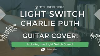 Light Switch  Charlie Puth  Guitar Cover  TAB [upl. by Frants]