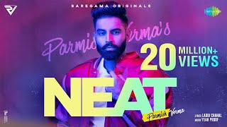 NEAT  Parmish Verma  Yeah Proof  Laddi Chahal  Official Video  New Punjabi Song [upl. by Blatt]