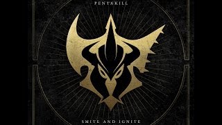 PENTAKILL  SMITE AND IGNITE FULL ALBUM [upl. by Iohk122]