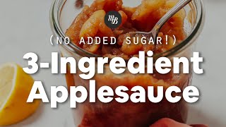 3Ingredient Applesauce No Sugar Added  Minimalist Baker Recipes [upl. by Ronen]