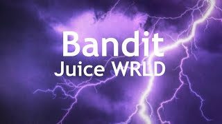 Juice WRLD  Bandit Clean  Lyrics [upl. by Afton841]