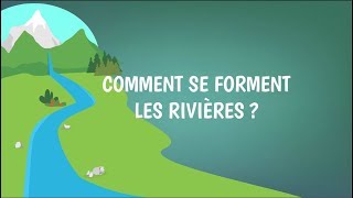 Comment se forment les rivières  Eaux de surface et eaux souterraines [upl. by Modesta612]