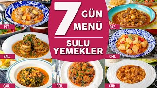 Bugün Ne Pişirsem 2 7 Güne 7 Farklı Sulu Yemek Tarifi Menü Önerileriyle  Sulu Yemek Tarifleri [upl. by Raymund]