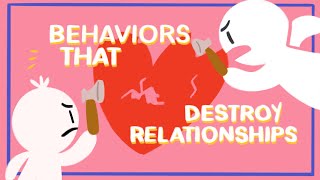 10 Behaviors that Destroy Relationships [upl. by Annunciata472]