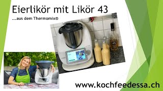 Eierlikör mit Likör 43 aus dem Thermomix®️ [upl. by Charteris]