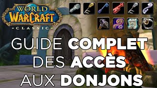 WoW Classic  Guide COMPLET des accès aux donjons [upl. by Ardin290]