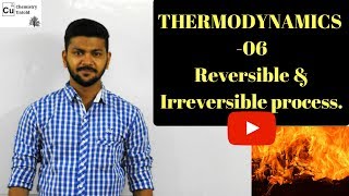 THERMODYNAMICS 06  Reversible and Irreversible Process [upl. by Marc]